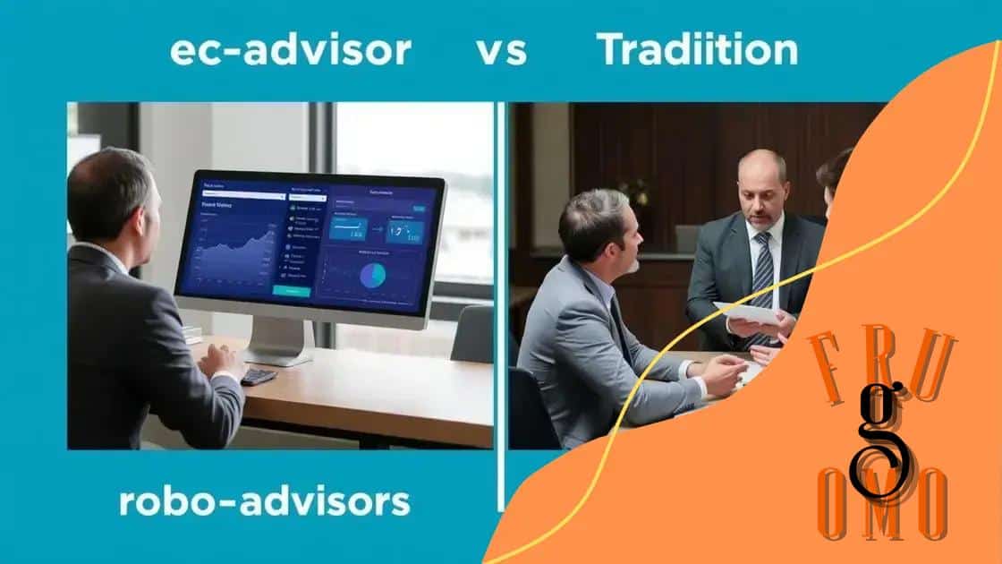 Comparing robo-advisors with traditional financial advisors